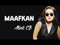 Download Lagu Atiek CB - Maafkan - Lirik