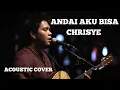 Download Lagu CHRISYE - ANDAI AKU BISA (LIVE) ACOUSTIC COVER BY IBRANI PANDEAN