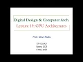 Digital Design and Computer Arch - L19 GPU Architectures Spring 2025
