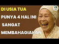 Download Lagu Di Usia Tua, Siapa yang Masih Punya 4 Hal Ini Hidupnya Lebih Nikmat dari Surga! | Saran untuk lansia