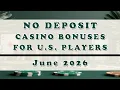 5 No Deposit Casino Bonuses for U S Players to Review in June 2026