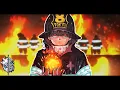 Download Lagu FIRE FORCE SONG -\