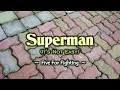 Download Lagu Superman (It's Not Easy) - KARAOKE VERSION - as popularized by Five For Fighting