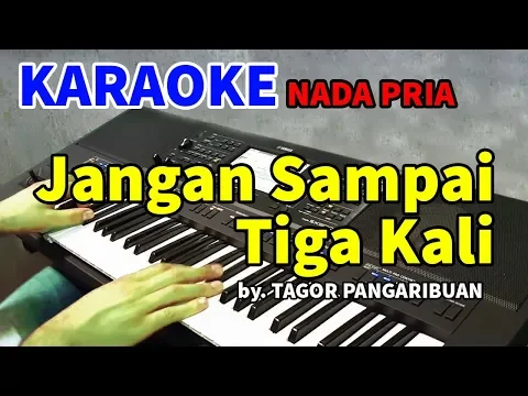 Download MP3 JANGAN SAMPAI TIGA KALI  | KARAOKE HD