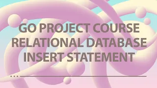 Golang Project - Relational Database