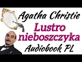 Lustro nieboszczyka - Agatha Christie - Audiobook PL - Herkules Poirot