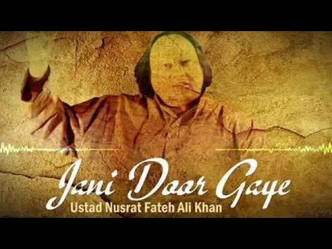 Download MP3 Jani Door Gaye Ustad Nusrat Fateh Ali Khan