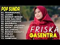 Lagu FRISKA POP SUNDA TERPOPULER 2025 - PAANGGANG, JANG, MAWAR BODAS | GASENTRA PAJAMPANGAN