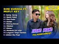 Download Lagu DINI KURNIA FT MUFLY KEY - AYANG AYANG - NGELER KABEL - GULU PEDOT || FULL DANGDUT KOPLO 2025