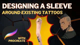 How To Create A Tattoo Sleeve Around Existing Tattoos - What To Do When Clients Already Have Tatts