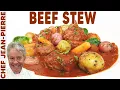 Just AMAZING Beef Stew Chef Jean-Pierre