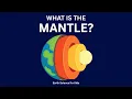 What Is the Mantle Earth Science for Kids
