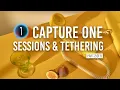 Capture One Workflow Sessions Tethering
