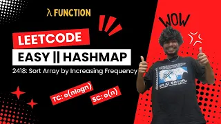 1636 Sort Array by Increasing Frequency Leetcode HashMap Lambda function Sorting