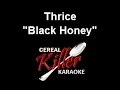Lagu CKK - Thrice - Black Honey (Karaoke)