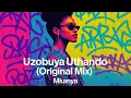 Download Lagu Mkanya – Uzobuya Uthando [Original Mix]