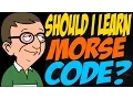 Should I Learn Morse Code