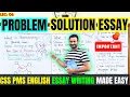 PROBLEM SOLUTION ESSAY - CSS PMS ENGLISH ESSAY WRITING MADE EASY