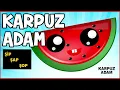 Karpuz Adam Şip Şap Şop Lü Vu Gıy Güm Ha Ha Vah Vah Kavun Çilek Erik Kivi Meyve Şarkısı Tekerleme