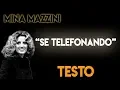 Se telefonando - Mina