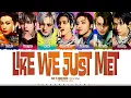 Download Lagu NCT DREAM 'Like We Just Met' Lyrics [Color Coded Han_Rom_Eng] | ShadowByYoongi