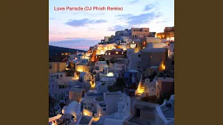 Download Love Parade (DJ Phish Remix) MP3