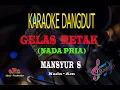 Download Lagu Karaoke Gelas Retak Nada Pria - Mansyur S (Karaoke Dangdut Tanpa Vocal)