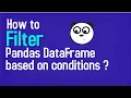 How do I Filter Pandas Dataframe based on conditions Multiple Conditions