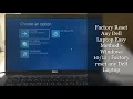 Factory Reset Any Dell Laptop Easy Method - Windows Factory reset Dell Laptop step-by-step