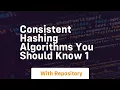 Consistent hashing algorithms you should know 1
