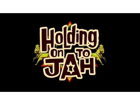 Holding On To Jah: The Story of Roots Reggae Music and the Rastafari Movement (Trailer)