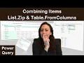 PQ - Combining Information with List Zip Table FromColumns
