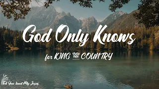 for king u0026 country god only knows with dolly parton lyrics god only knows what youve been