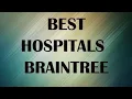 Hospitals Clinics in Braintree United States