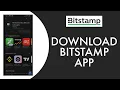 How To Download Bitstamp App 2023