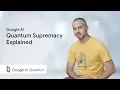 Quantum supremacy explained QuantumCasts