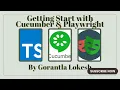 2024 Part 1 Getting start with Cucumber with Playwright and Typescript