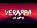 Verappa (Lyrics) - Karuppu | Sai Abhyankkar