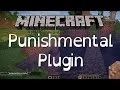Punishmental Minecraft Plugin Showcase Updated