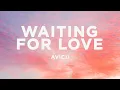 Download Lagu Avicii - Waiting For Love (Lyrics)