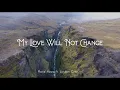 My Love Will Not Change (Music Video) - Marie Hines ft. Jordan Critz | A s h R a w A r t