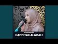 Lagu DJ HABBITAK ALA BALI - AI KHODIJAH