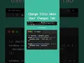Change Title When Users Changes Tab