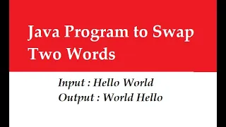 Java Program to Swap Two Words