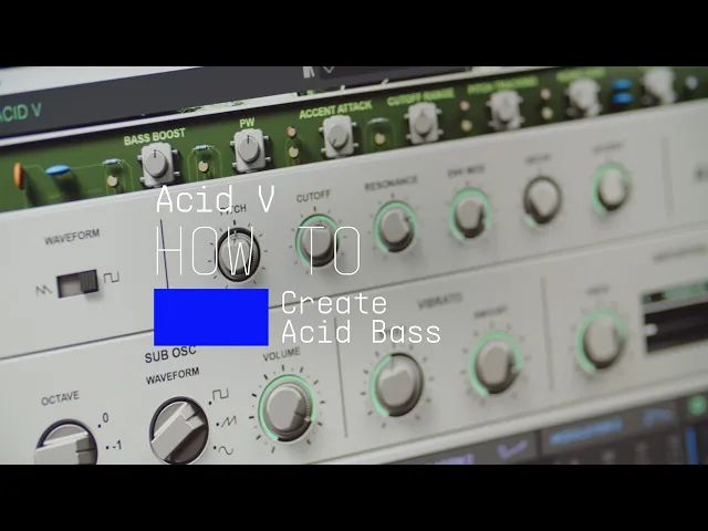 Ep. 3: How to make Acid Bass