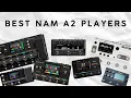 Which NAM A2 Player should you buy