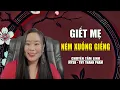 Download Lagu GIẾT MẸ NÉM XUỐNG GIẾNG - Chuyện Tâm Linh | MySu Thy Thanh Pham