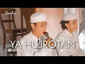 Download Lagu SULUK NYEZZ YA HUJROTAN | ITMAM CHAMIM