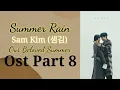 SUMMER RAIN - SAM KIM (샘김) OUR BELOVED SUMMER Ost Part 8 [Easy Lyrics]