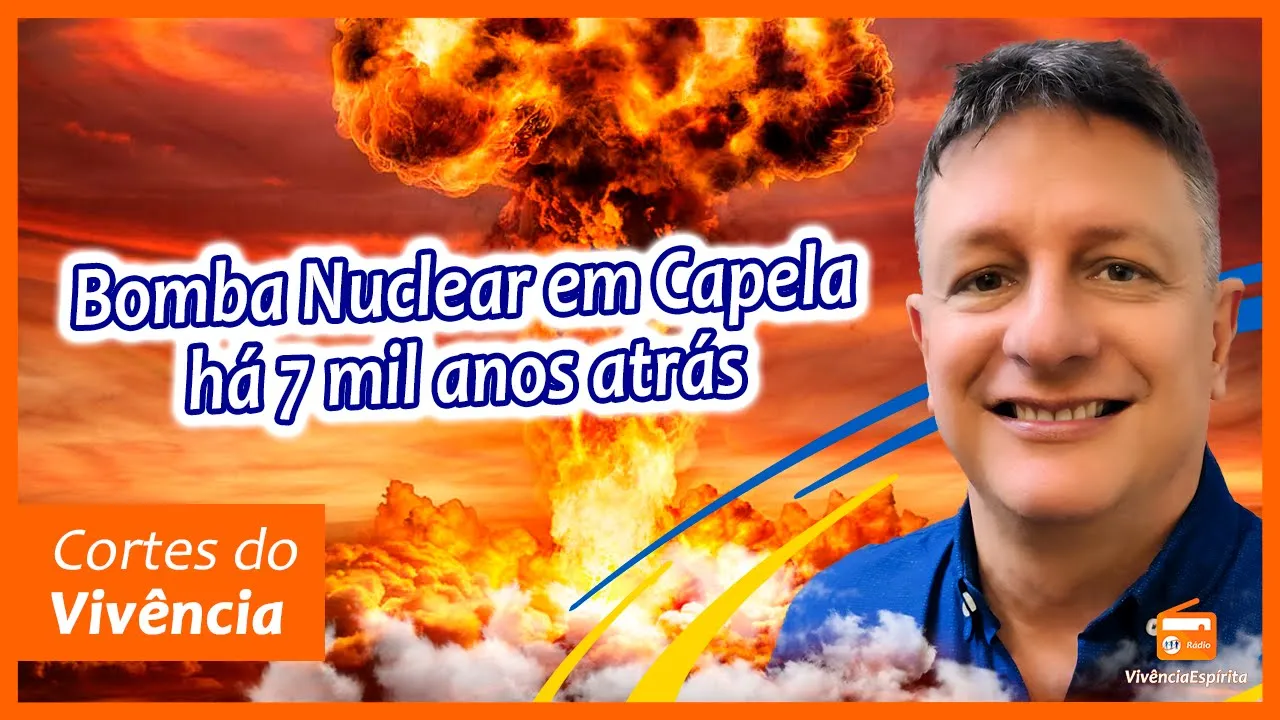 Bomba Nuclear em Capela há 7 mil anos atrás | Cortes do Vivência #CortesDoVivencia